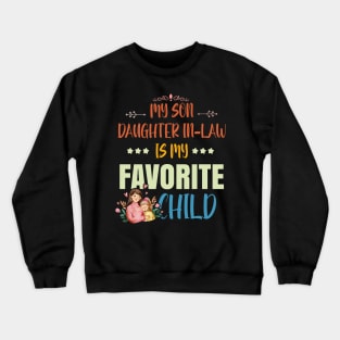 My Daughter In Law Is My Favorite Child Retro Fathers Day Crewneck Sweatshirt